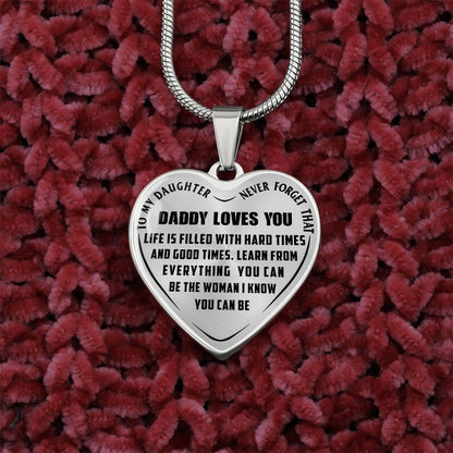 To My Daughter - Never Forget That Daddy Love you - Heart Necklace - PRICE INCLUDES FREE SHIPPING