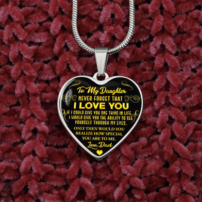 To My Daughter - Never Forget That I Love You - Heart Necklace - PRICE INCLUDES FREE SHIPPING