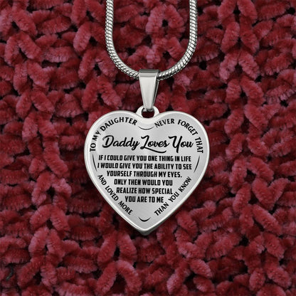 To My Daughter - Daddy Loves You  - Heart Necklace - PRICE INCLUDES FREE SHIPPING