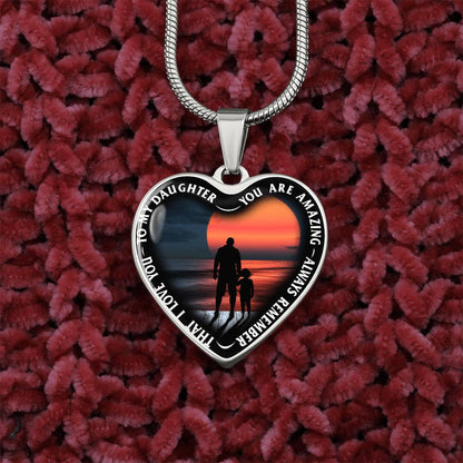 To My Daughter - You Are Amazing - Heart Necklace - PRICE INCLUDES FREE SHIPPING