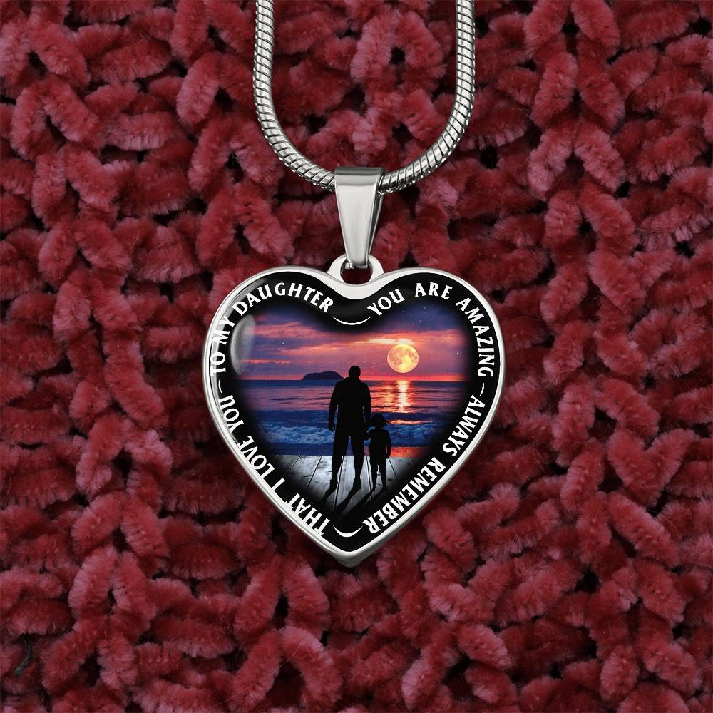 To My Daughter - You Are Amazing - Heart Necklace - PRICE INCLUDES FREE SHIPPING