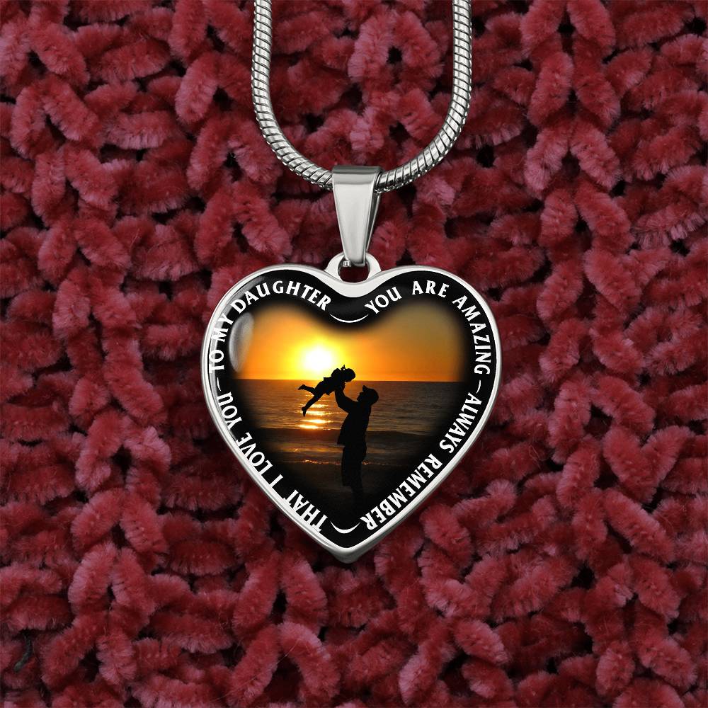 To My Daughter - You Are Amazing - Heart Necklace - PRICE INCLUDES FREE SHIPPING