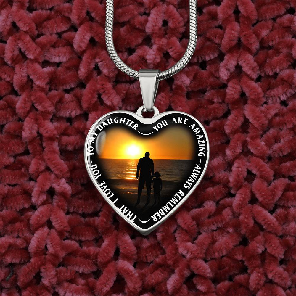 To My Daughter - You Are Amazing - Heart Necklace - PRICE INCLUDES FREE SHIPPING