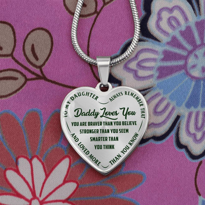 To My Daughter - Daddy Loves You Green - Heart Necklace - PRICE INCLUDES FREE SHIPPING
