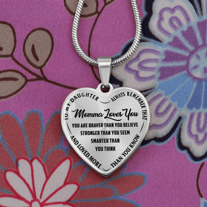 To My Daughter - Always Remember That Momma Loves You - Heart Necklace - PRICE INCLUDES FREE SHIPPING