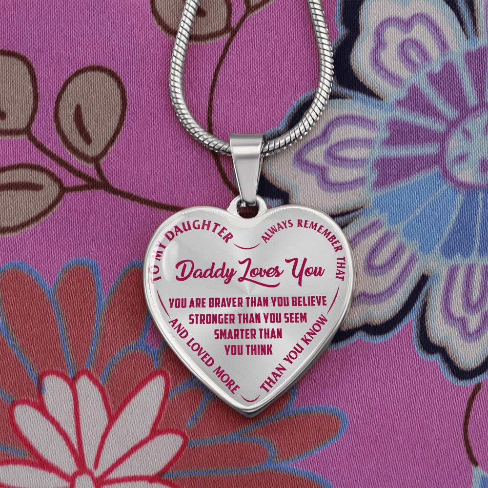 To My Daughter - Daddy Loves You Pink- Heart Necklace - PRICE INCLUDES FREE SHIPPING