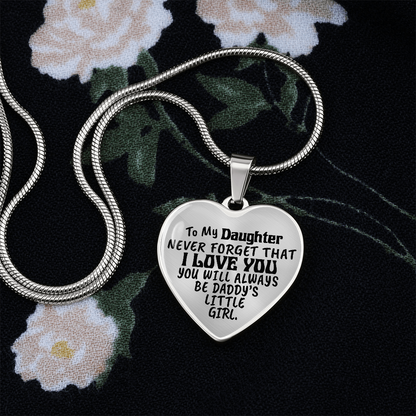 To My Daughter - Never Forget That I love You - Heart Necklace - PRICE INCLUDES FREE SHIPPING