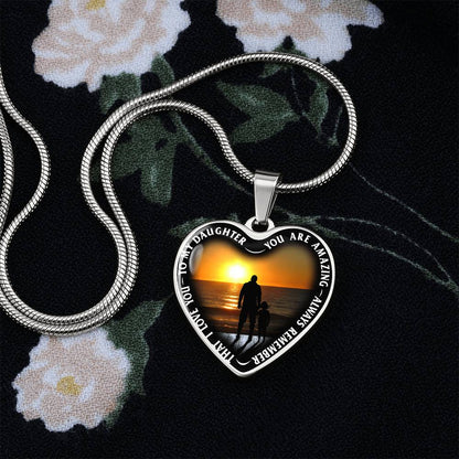 To My Daughter - You Are Amazing - Heart Necklace - PRICE INCLUDES FREE SHIPPING