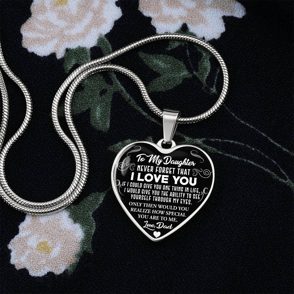 To My Daughter - Never Forget That I Love You - Heart Necklace