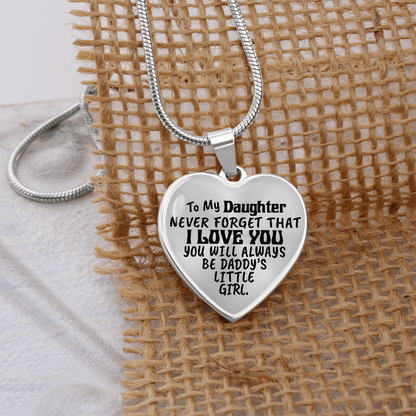 To My Daughter - Never Forget That I love You - Heart Necklace - PRICE INCLUDES FREE SHIPPING