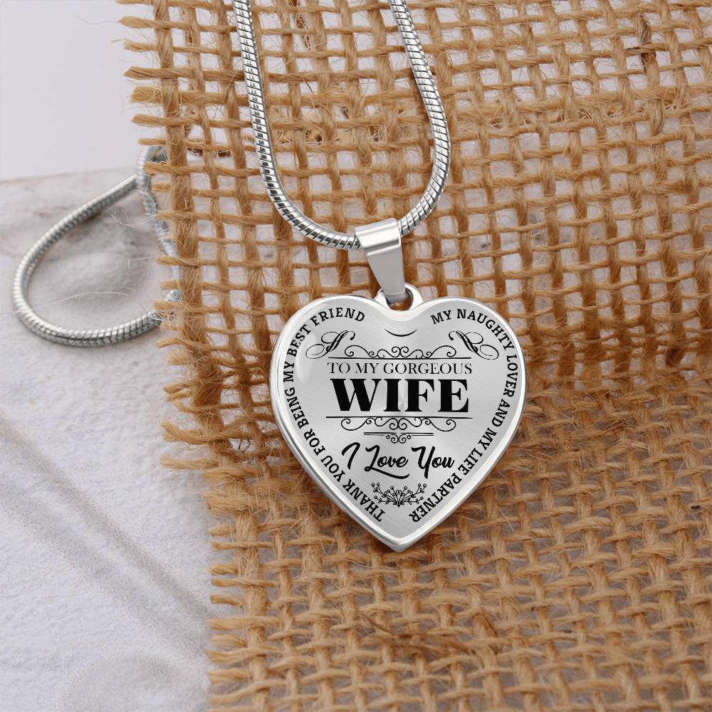 To My Gorgeous Wife - My Best Friend - Heart Necklace - PRICE INCLUDES FREE SHIPPING