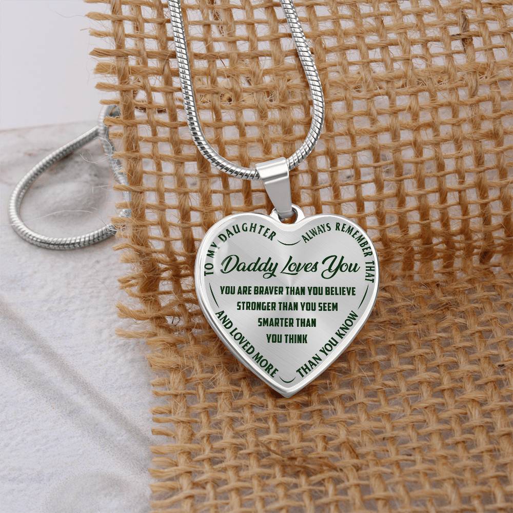 To My Daughter - Daddy Loves You - Heart Necklace - PRICE INCLUDES FREE SHIPPING