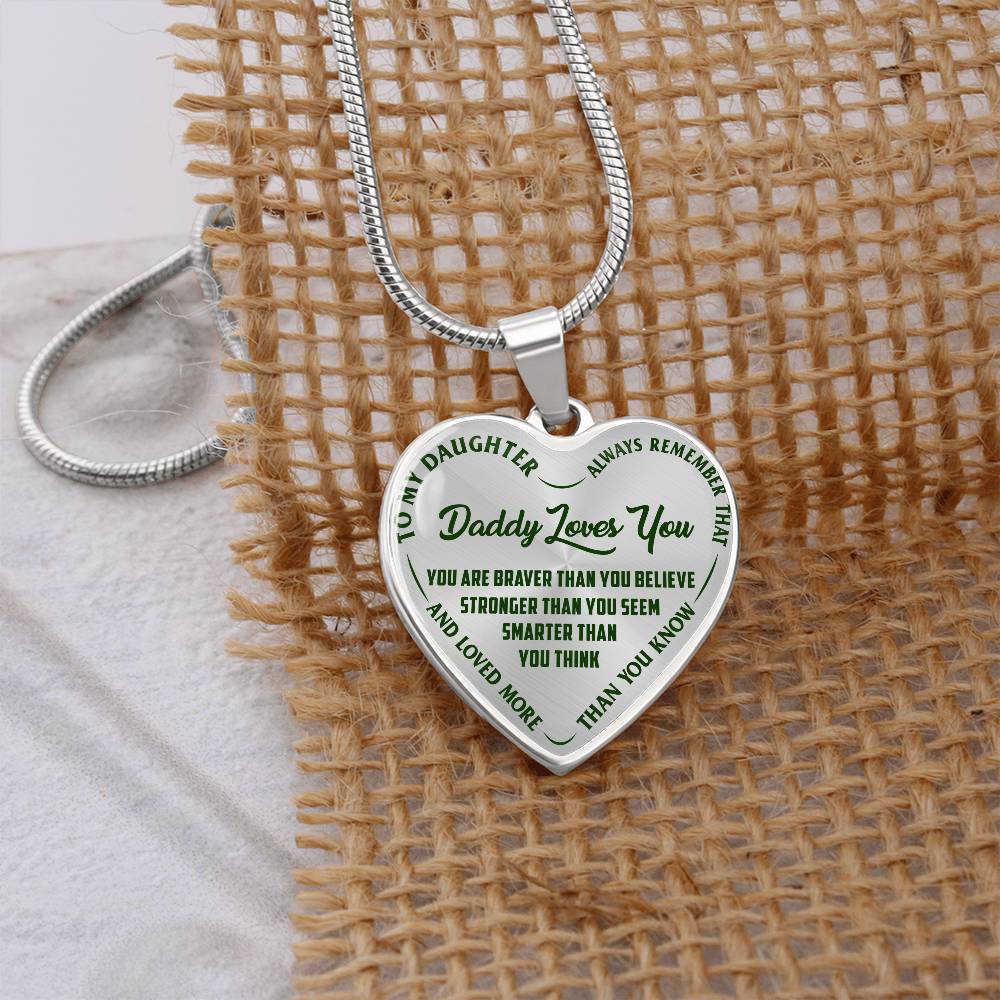 To My Daughter - Daddy Loves You - Heart Necklace - PRICE INCLUDES FREE SHIPPING