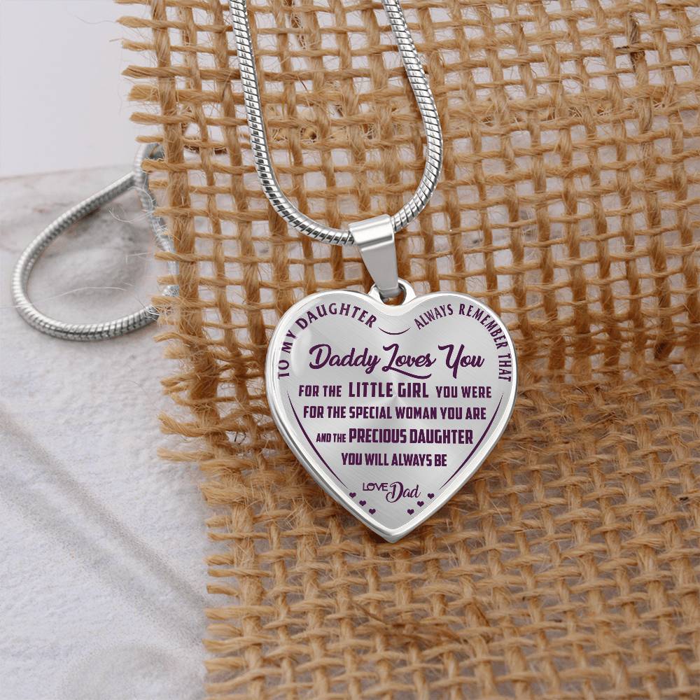 To My Daughter - Always Remember That Daddy Love You - Heart Necklace - PRICE INCLUDES FREE SHIPPING