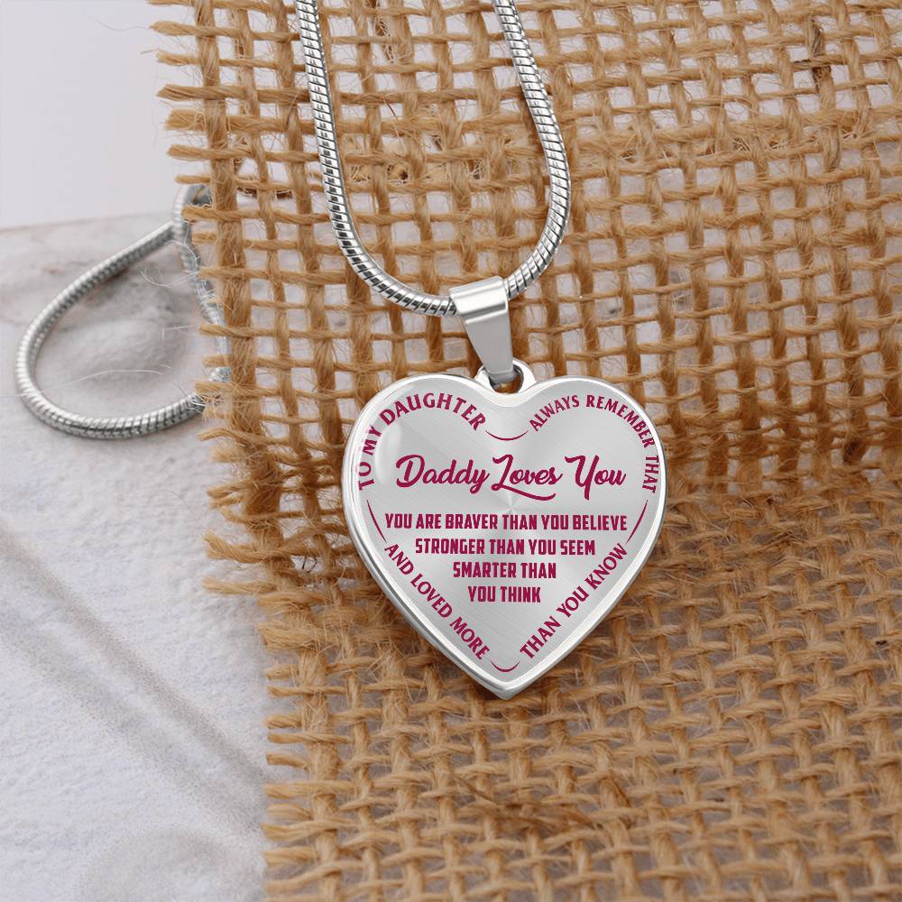 To My Daughter - Daddy Loves You Pink- Heart Necklace - PRICE INCLUDES FREE SHIPPING