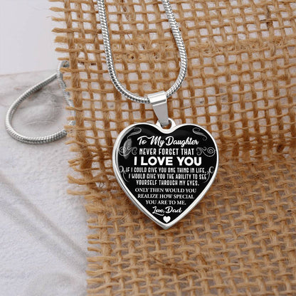 To My Daughter - Never Forget That I Love You - Heart Necklace