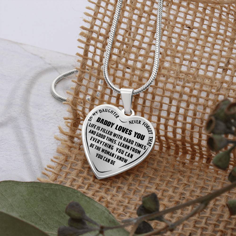 To My Daughter - Never Forget That Daddy Love you - Heart Necklace - PRICE INCLUDES FREE SHIPPING