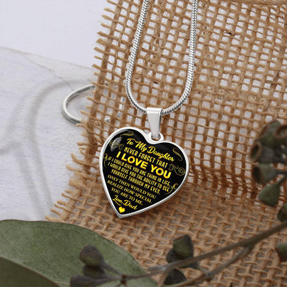 To My Daughter - Never Forget That I Love You - Heart Necklace - PRICE INCLUDES FREE SHIPPING