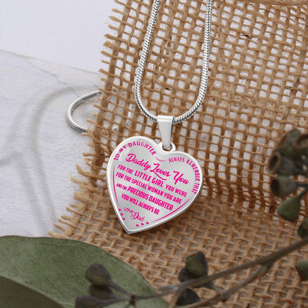 To My Daughter - Always Remember That Daddy Love You Pink - Heart Necklace - PRICE INCLUDES FREE SHIPPING