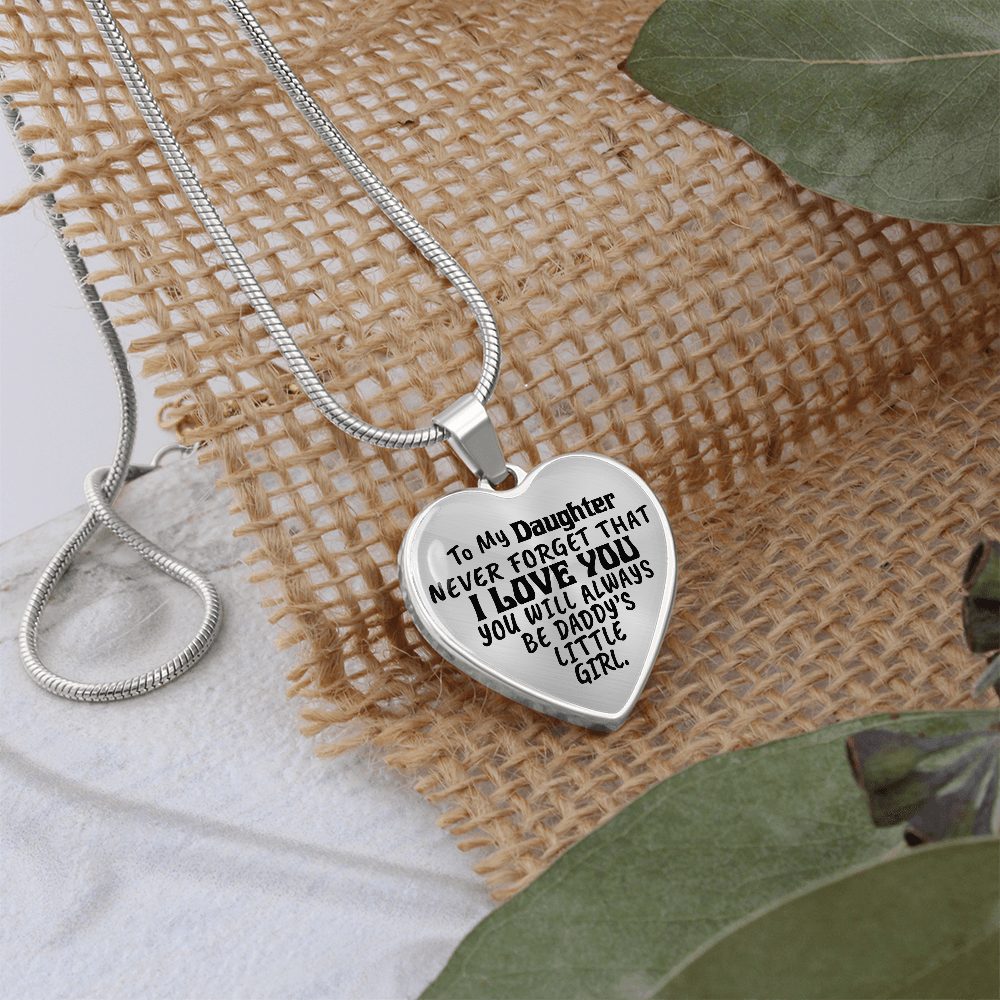 To My Daughter - Never Forget That I love You - Heart Necklace - PRICE INCLUDES FREE SHIPPING