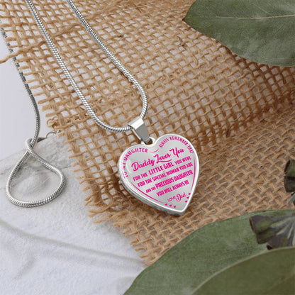 To My Daughter - Always Remember That Daddy Love You Pink - Heart Necklace - PRICE INCLUDES FREE SHIPPING