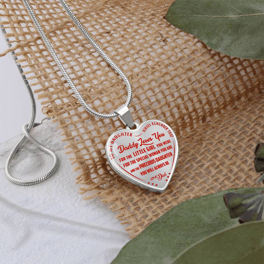 To My Daughter - Always Remember That Daddy Love You - Heart Necklace - PRICE INCLUDES FREE SHIPPING