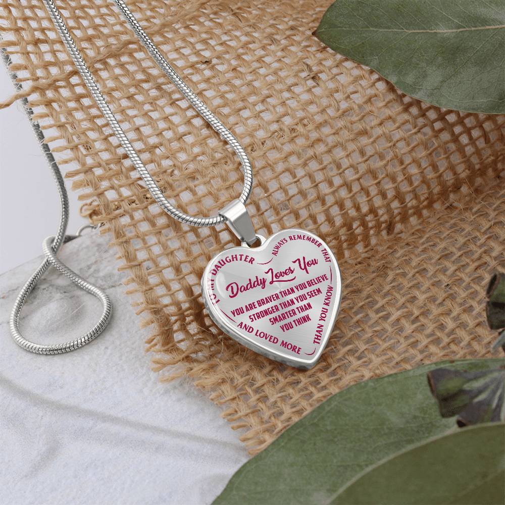 To My Daughter - Daddy Loves You Pink- Heart Necklace - PRICE INCLUDES FREE SHIPPING
