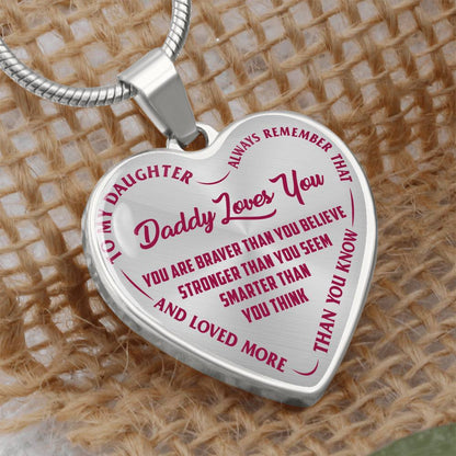 To My Daughter - Daddy Loves You Pink- Heart Necklace - PRICE INCLUDES FREE SHIPPING