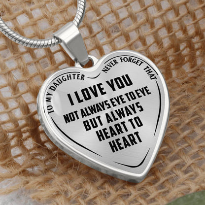 To My Daughter - Never Forget That I Love You - Heart Necklace - PRICE INCLUDES FREE SHIPPING