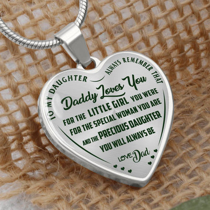 To My Daughter - Always Remember That Daddy Love You - Heart Necklace - PRICE INCLUDES FREE SHIPPING