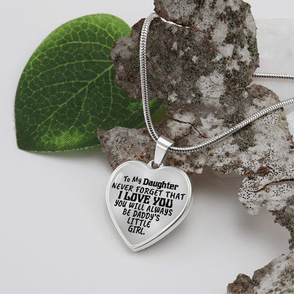 To My Daughter - Never Forget That I love You - Heart Necklace - PRICE INCLUDES FREE SHIPPING