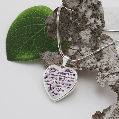 To My Daughter - Always Remember That You Are Braver - Heart Necklace - PRICE INCLUDES FREE SHIPPING