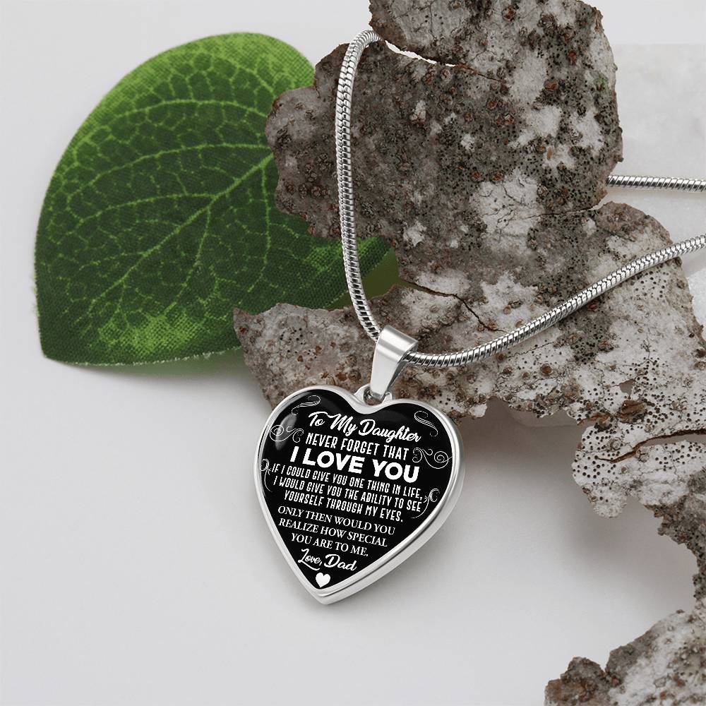 To My Daughter - Never Forget That I Love You - Heart Necklace