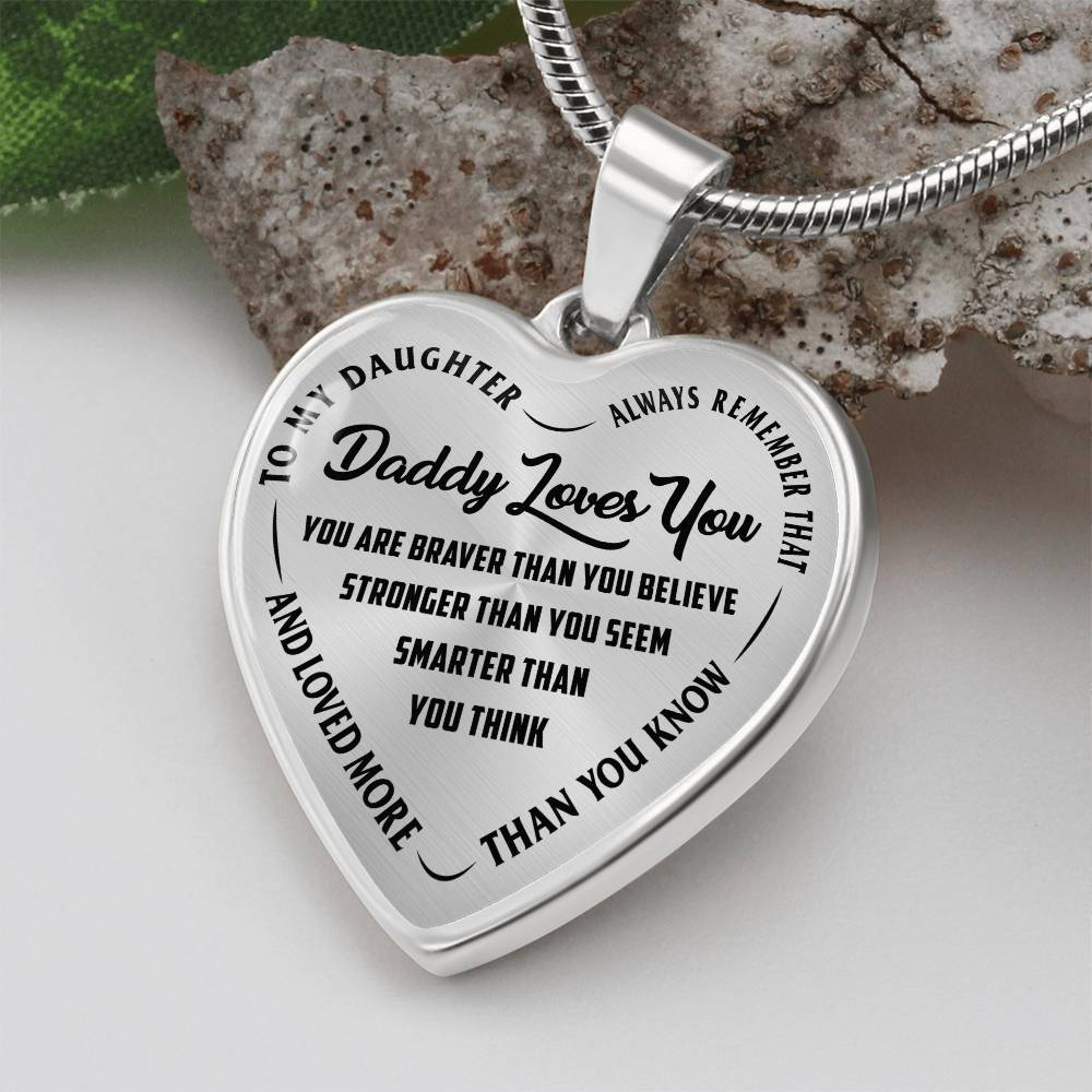To My Daughter - Daddy Loves You  - Heart Necklace - PRICE INCLUDES FREE SHIPPING