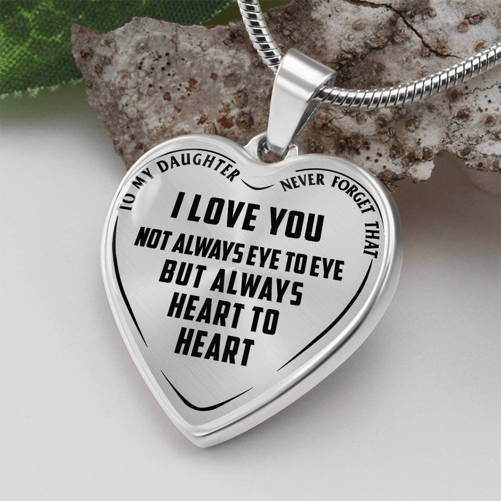 To My Daughter - Never Forget That I Love You - Heart Necklace - PRICE INCLUDES FREE SHIPPING