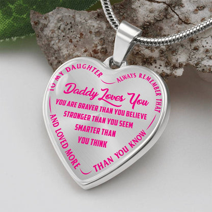 To My Daughter - Daddy Loves You Pink- Heart Necklace - PRICE INCLUDES FREE SHIPPING