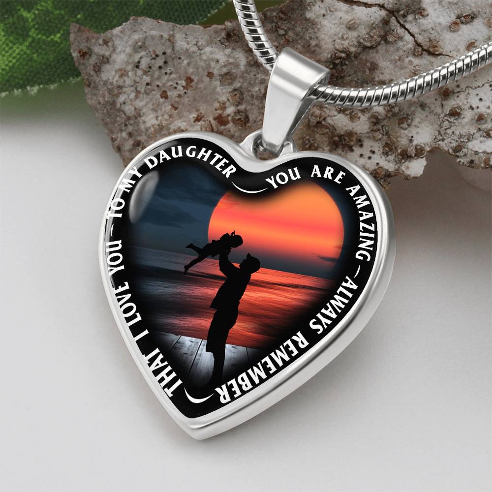 To My Daughter - You Are Amazing - Heart Necklace - PRICE INCLUDES FREE SHIPPING