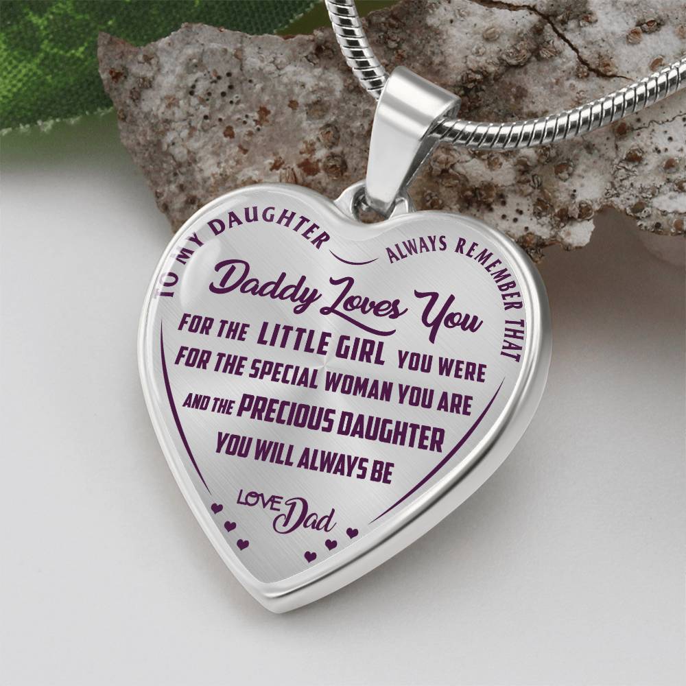 To My Daughter - Always Remember That Daddy Love You - Heart Necklace - PRICE INCLUDES FREE SHIPPING