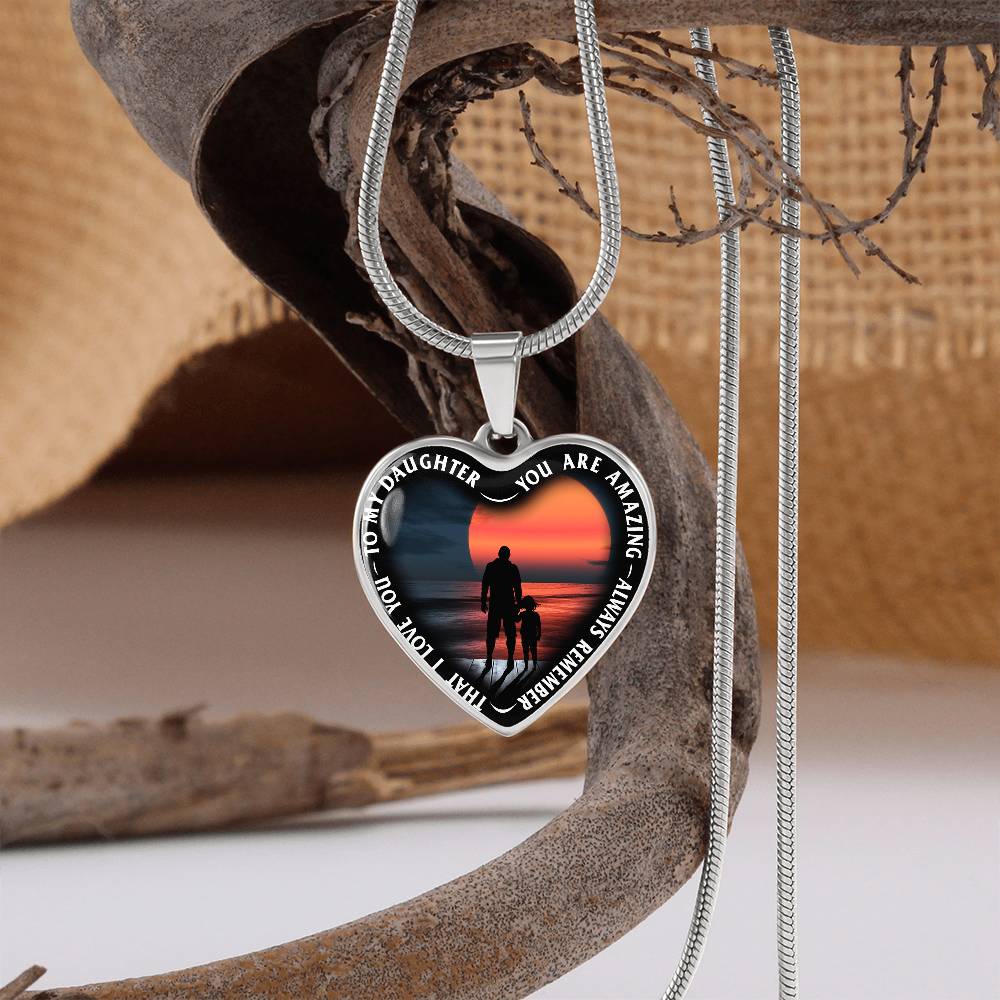 To My Daughter - You Are Amazing - Heart Necklace - PRICE INCLUDES FREE SHIPPING