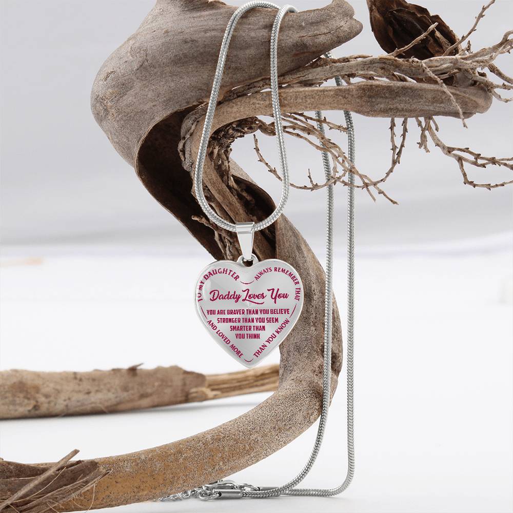 To My Daughter - Daddy Loves You Pink- Heart Necklace - PRICE INCLUDES FREE SHIPPING