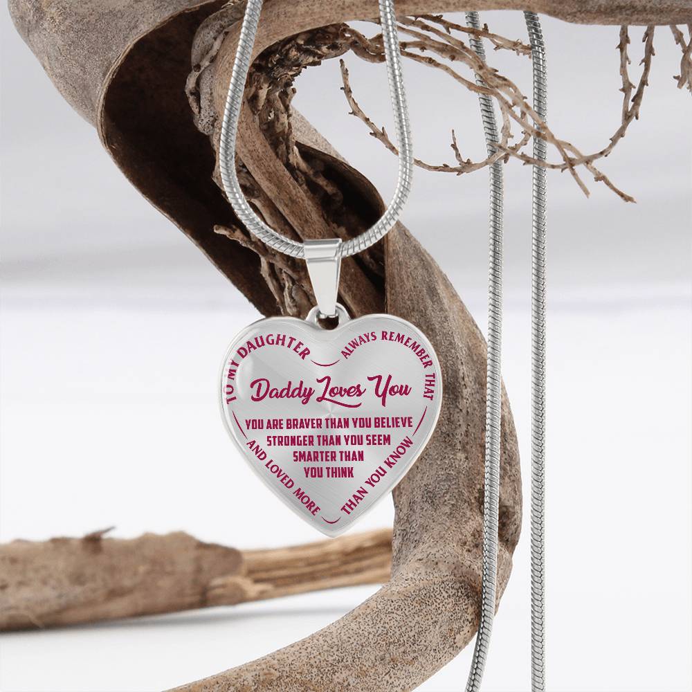 To My Daughter - Daddy Loves You Pink- Heart Necklace - PRICE INCLUDES FREE SHIPPING