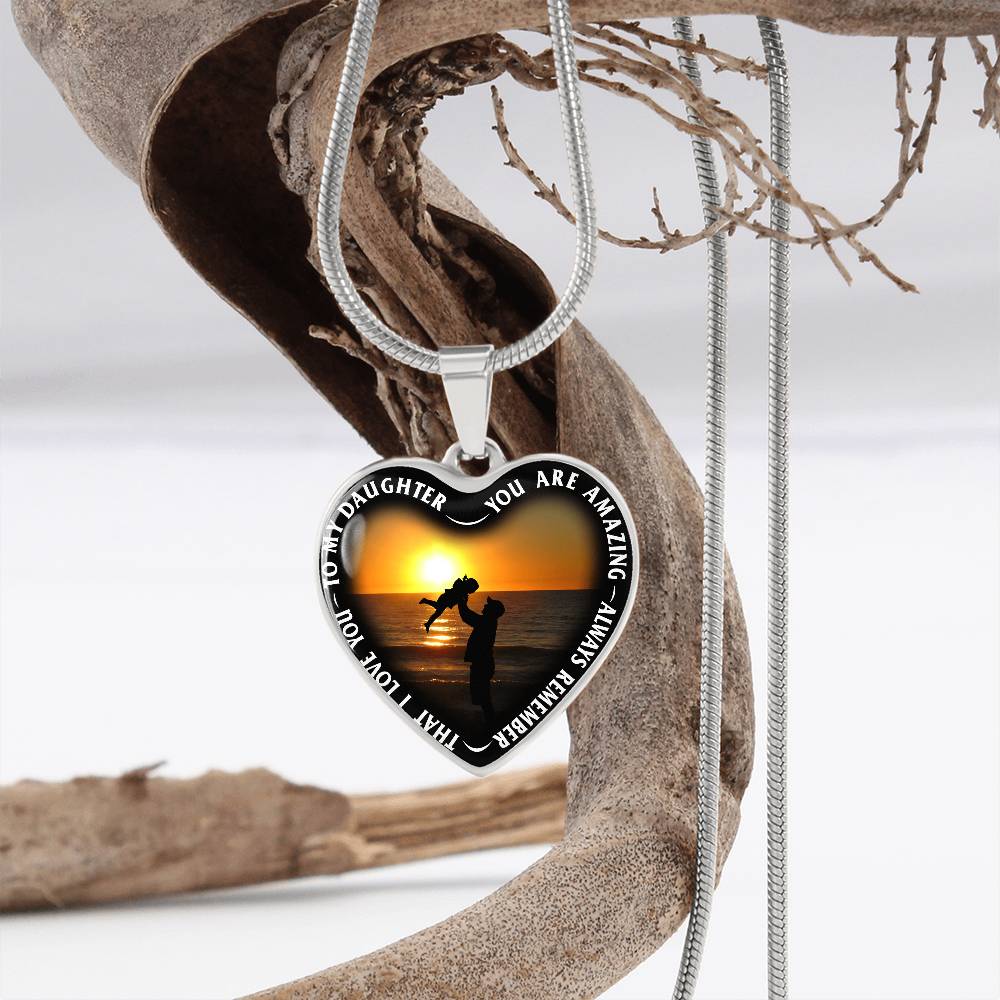 To My Daughter - You Are Amazing - Heart Necklace - PRICE INCLUDES FREE SHIPPING