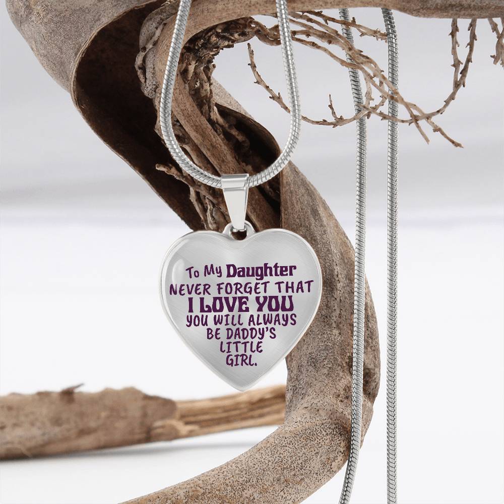 To My Daughter - Never Forget That I Love You - Heart Necklace - PRICE INCLUDES FREE SHIPPING