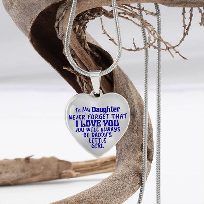 To My Daughter - Never Forget That I Love You - Heart Necklace - PRICE INCLUDES FREE SHIPPING