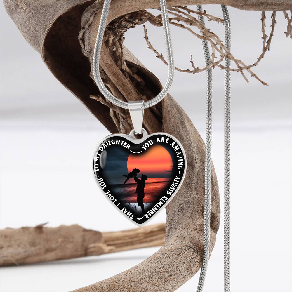 To My Daughter - You Are Amazing - Heart Necklace - PRICE INCLUDES FREE SHIPPING
