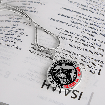To A Believer - Fully Vaccinated By The Blood Of Jesus  - Circle Pendant
