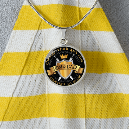To My Son - Through Thick And Thin - Together We Stand - Circle Necklace