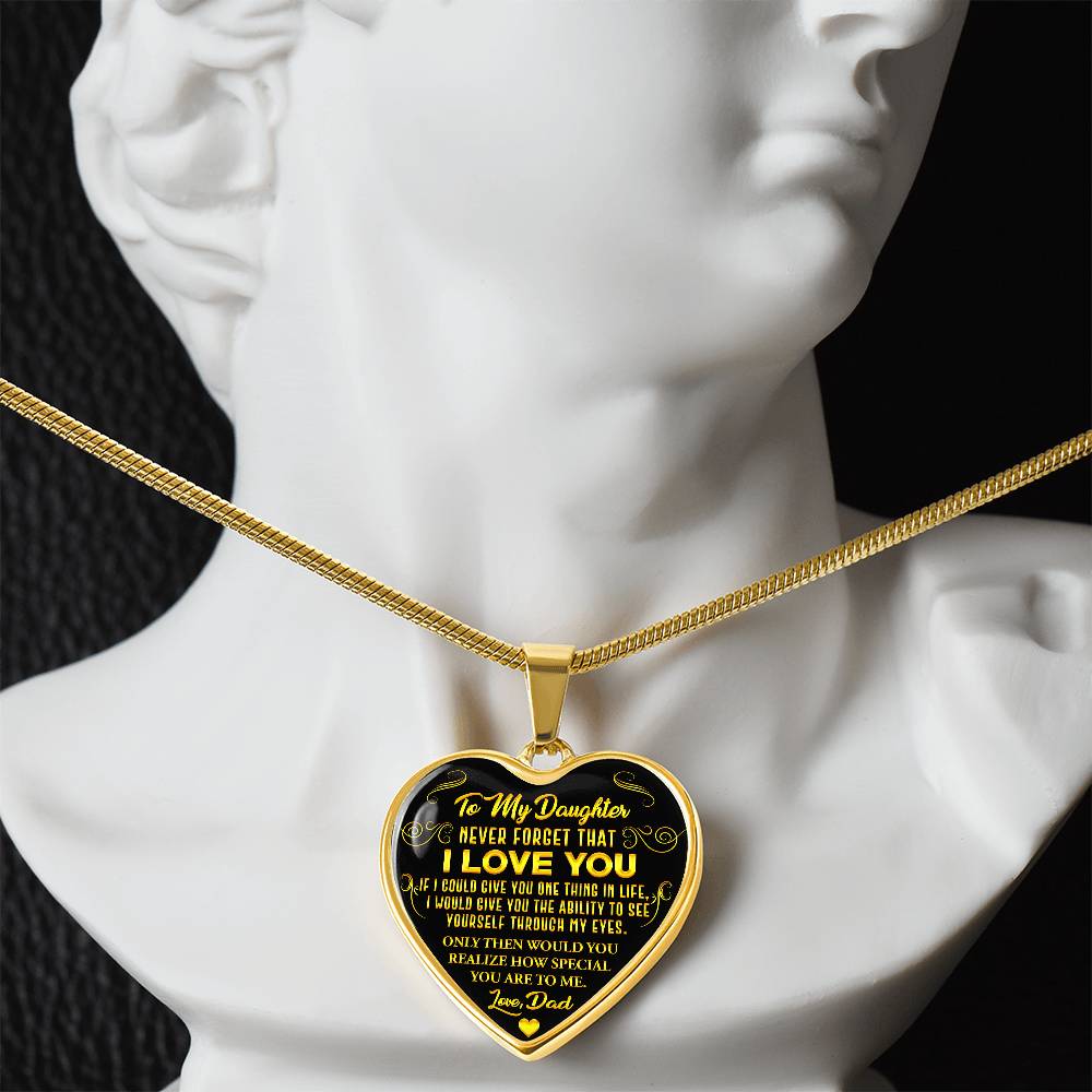 To My Daughter - Never Forget That I Love You - Heart Necklace - PRICE INCLUDES FREE SHIPPING