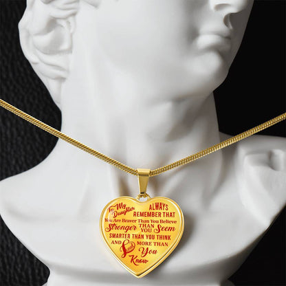 To My Daughter - Always Remember That You Are Braver - Heart Necklace - PRICE INCLUDES FREE SHIPPING