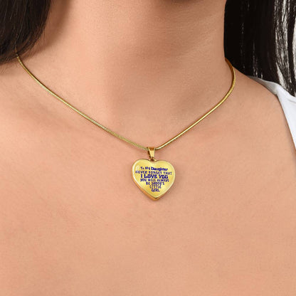 To My Daughter - Never Forget That I Love You - Heart Necklace - PRICE INCLUDES FREE SHIPPING